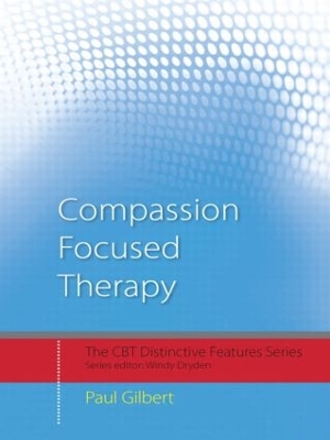 Compassion-focused Therapy by Paul Gilbert