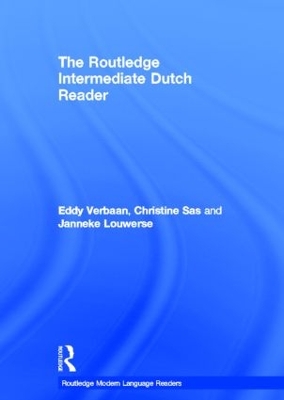 The Routledge Intermediate Dutch Reader by Eddy Verbaan