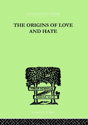 Origins Of Love And Hate book