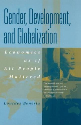 Gender, Development and Globalization by Lourdes Beneria
