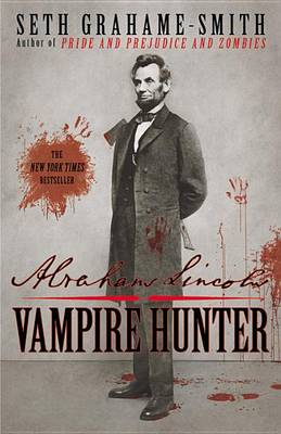 Abraham Lincoln: Vampire Hunter book