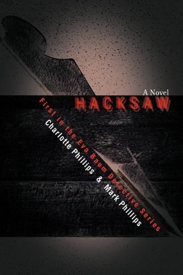 Hacksaw: First in the Eva Baum Detective Series book