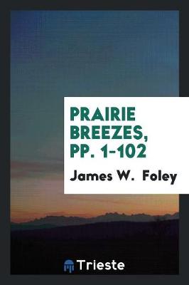 Prairie Breezes, Pp. 1-102 book