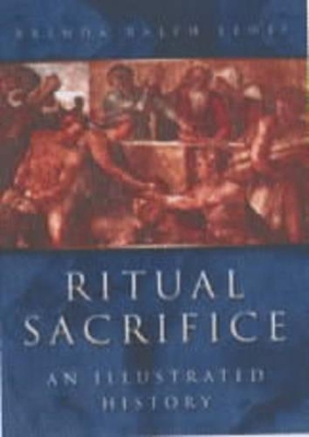 Ritual Sacrifice by Brenda Ralph Lewis