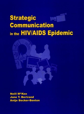 Strategic Communication in the HIV/AIDS Epidemic book