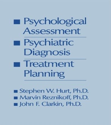 Psychological Assessment, Psychiatric Diagnosis, And Treatment Planning book