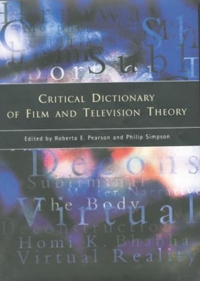 Critical Dictionary of Film and Television Theory by Roberta Pearson