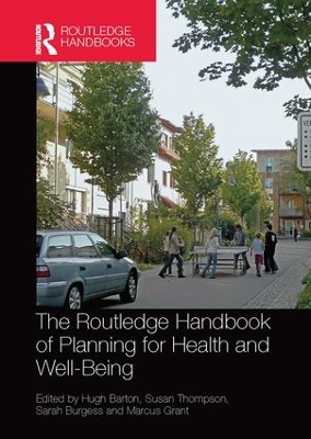 Routledge Handbook of Planning for Health and Well-Being by Hugh Barton