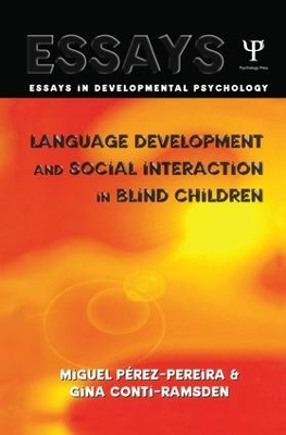 Language Development and Social Interaction in Blind Children by Miguel Perez Pereira