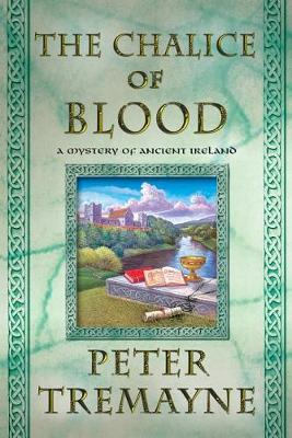 The -Chalice of Blood by Peter Tremayne