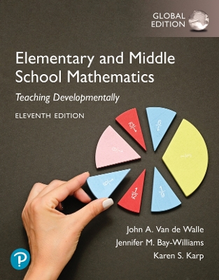 Elementary and Middle School Mathematics: Teaching Developmentally, Global Edition book