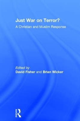 Just War on Terror? by Brian Wicker