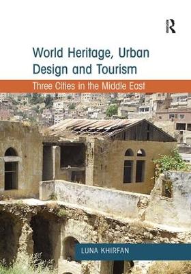 World Heritage, Urban Design and Tourism book