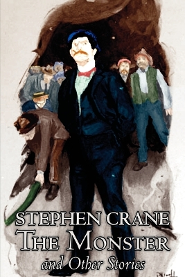 Monster and Other Stories by Stephen Crane, Fiction, Classics book