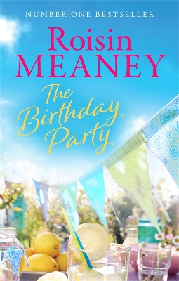 The Birthday Party: A spell-binding summer read from the Number One bestselling author (Roone Book 4) by Roisin Meaney