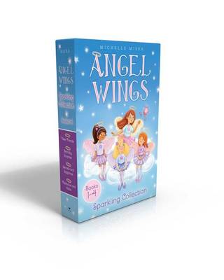 Angel Wings Sparkling Collection Books 1-4 by Michelle Misra