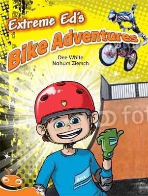 Bug Club Level 16 - Orange: Extreme Ed's Bike Adventures (Reading Level 16/F&P Level I) by Dee White
