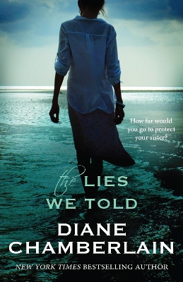 The LIES WE TOLD by Diane Chamberlain