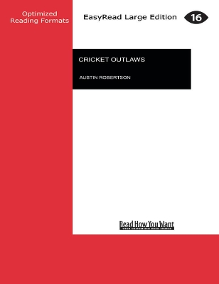 Cricket Outlaws by Austin Robertson