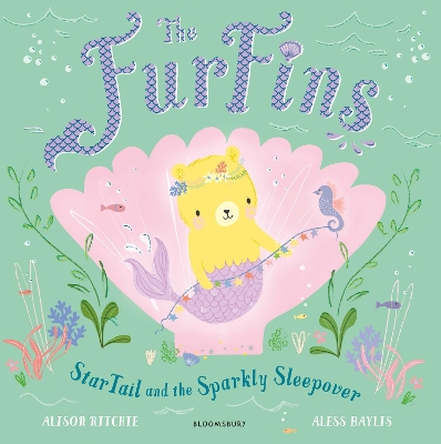 The FurFins: StarTail and the Sparkly Sleepover by Alison Ritchie