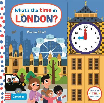 What's the Time in London?: A Tell-the-time Clock Book book