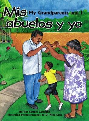 Mis Abuelos y Yo/My Grandparents And I book