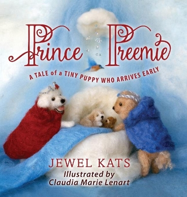 Prince Preemie by Jewel Kats