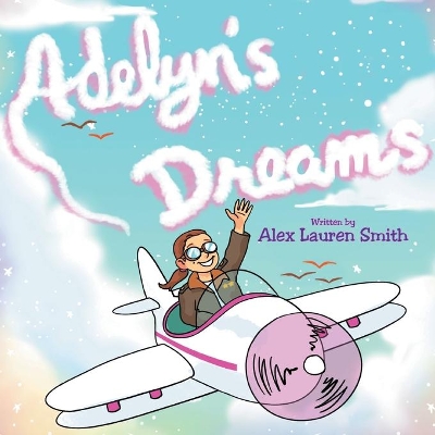 Adelyn's Dreams by Alex Lauren Smith