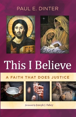 This I Believe by Paul E Dinter