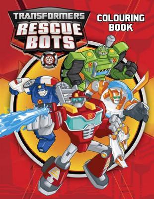 Transformers Rescue Bots Colouring Book book