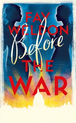 Before the War by Fay Weldon