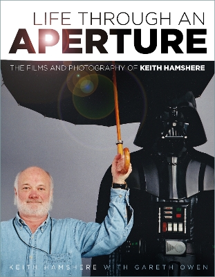 Life Through an Aperture: The Films and Photography of Keith Hamshere book