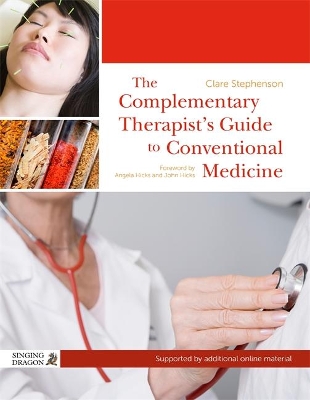 Complementary Therapist's Guide to Conventional Medicine book