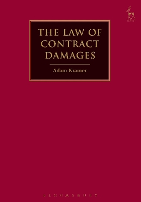 The Law of Contract Damages by Adam Kramer KC