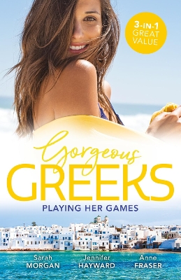 Gorgeous Greeks: Playing Her Games/Playing by the Greek's Rules/Changing Constantinou's Game/Falling For Dr Dimitriou book