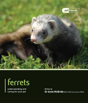 Ferrets - Pet Friendly book