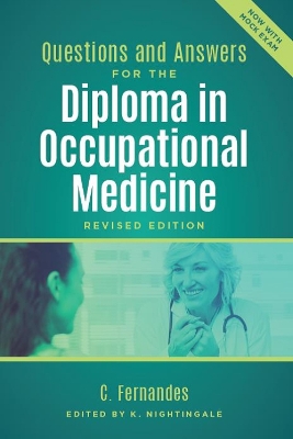 Questions and Answers for the Diploma in Occupational Medicine, revised edition by Clare Fernandes