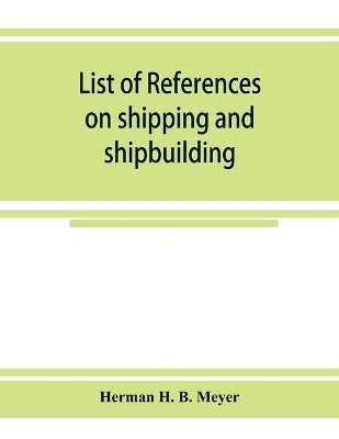 List of references on shipping and shipbuilding book