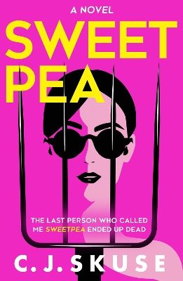Sweetpea (Sweetpea series, Book 1) by C.J. Skuse