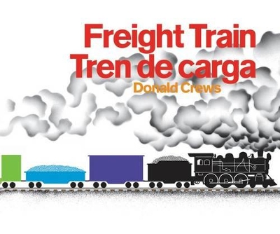 Freight Train/Tren de Carga Bilingual Board Book book