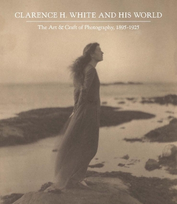 Clarence H. White and His World book