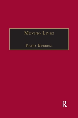 Moving Lives: Narratives of Nation and Migration among Europeans in Post-War Britain by Kathy Burrell
