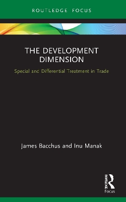 The Development Dimension: Special and Differential Treatment in Trade book