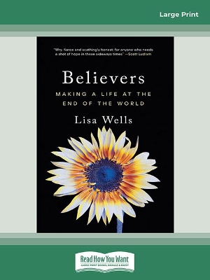 Believers: Making a Life at the End of the World book