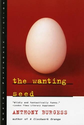 Wanting Seed by Anthony Burgess