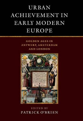 Urban Achievement in Early Modern Europe book