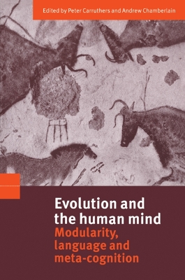 Evolution and the Human Mind by Peter Carruthers