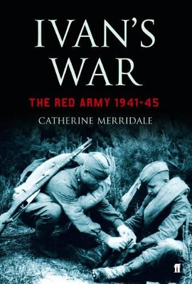 Ivan's War by Catherine Merridale