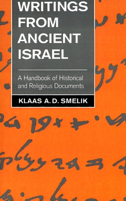 Writings from Ancient Israel: A Handbook of Historical and Religious Documents book