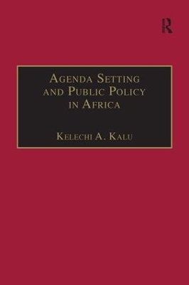 Agenda Setting and Public Policy in Africa by Kelechi A. Kalu